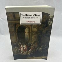 The History of Rome: Volume I (Books 1-8) Paperback - $11.73