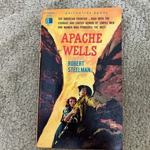 Apache Wells Western Paperback Book by Robert Steelman Ballantine Books 1959 - £5.06 GBP