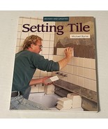 Setting Tile Michael Byrne 1995 Home Improvement Repair - $186.63 MXN