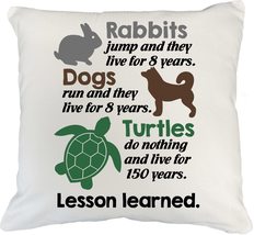 Turtles Do Nothing And Live For 150 Years Witty, Funny Pillow Cover For A Wildli - £19.83 GBP+