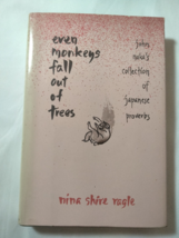 Even Monkeys Fall Out of Trees Nina Shire Ragle 1st Print HC SIGNED - £369.97 GBP