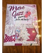 MORE JAZZ Wearble Art PATTERN BOOK Judy Murrah Sewing Patchwork Embellis... - $4.00