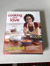 SIGNED Carla Hall - Cooking with Love: Comfort Food That Hugs You (HC, 2012) VG - £31.14 GBP