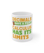 Decimals have a point, calculus has its limits Maths mug - £12.78 GBP