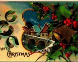 A Merry Christmas Mistletoe Holly Gilt Bridge Scecne Embossed UNP 1910s ... - $7.87
