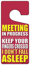 Meeting In Progress Novelty Metal Door Hanger - $18.95