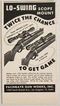 1956 Print Ad Pachmayr Lo-Swing Scope Mounts for Rifles Los Angeles,California - £7.41 GBP