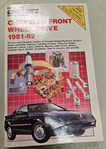 Chiltons Chrysler Front Wheel Drive Service Repair Manual 81-92 Dodge Plymouth - £7.76 GBP