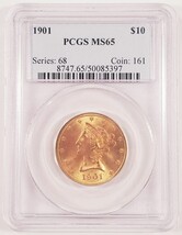 1901 $10 Gold Liberty Graded by PCGS as MS-65! Gorgeous Early Gold Eagle! - $93,725.30 MXN