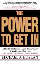 The Power to Get In: A Step-by-Step System to Get in Anyone&#39;s Door So You Have t - £6.41 GBP