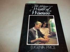 The Unique World of Women [Paperback] Eugenia Price - $9.00