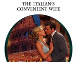 The Italian&#39;s Convenient Wife Spencer, Catherine - $2.93