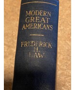 Modern Great Americans By Frederick H. Law 1926 *Students Edition*Antiqu... - $19.99