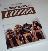 The Complete Guide to Bloodhounds Finding, Raising, Feeding Kevin Stueber (Book) - £9.67 GBP