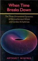 When Time Breaks Down: The Three-Dimensional Dynamics of Electrochemical... - $33.22