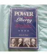 POWER VERSUS LIBERTY: MADISON, HAMILTON, WILSON, AND By James H. Read **... - £14.23 GBP