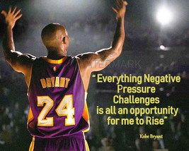 Kobe Bryant #24 Motivation Quote Everything Negative Pressure Photo All Sizes - £3.93 GBP+