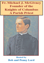 Fr. Michael McGivney/Knights of Columbus Founder DVD by Bob &amp; Penny Lord, New - £9.37 GBP