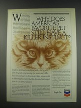 1991 Chevron Oil Ad - Why America's favorite pet still have a killer instinct - $18.49