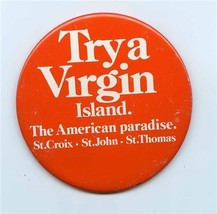 Try a VIRGIN Island St Croix St John St Thomas Pin Back Button American ... - £9.48 GBP