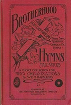 Brotherhood Hymns A Choice Collection Of Gospel Songs, Quartettes, Chora... - $70.78