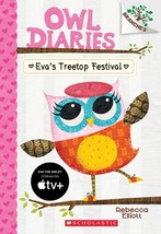 Eva&#39;s Treetop Festival: A Branches Book (Owl Diaries #1) (1) [Paperback] Elliott - £1.54 GBP