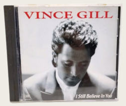 Vince Gill I Still Believe in You Country Pop Rock Audio CD MCA Records - £6.07 GBP