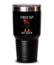 Chickens Tumbler Check Out My Cock Black-T-30oz  - £24.17 GBP