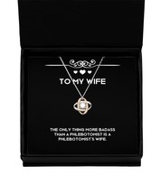 Funny Wife Love Knot Rose Gold Necklace, The Only Thing More Badass Than a Phleb - $48.95