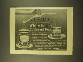 1918 White House Coffee and Teas Ad - Justice to your guests and your family - £14.65 GBP