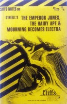Cliffs Notes: O&#39;Neill&#39;s The Emperor Jones, Hairy Ape, Mourning Becomes Elektra - £1.81 GBP