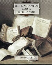 The Kingdom of God is Within You [Paperback] Tolstoy, Leo - £16.07 GBP