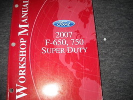 2007 Ford F 650 750 Super Dovereduty Camion Servizio Negozio Repair Manuale OEM - £63.94 GBP