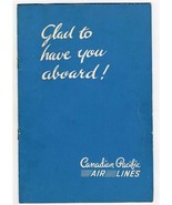 1940&#39;s Canadian Pacific Air Lines Glad to Have You Aboard Booklet  - £78.42 GBP