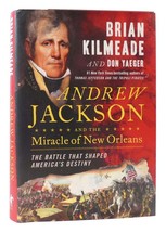 Brian Kilmeade &amp; Don Yaeger Andrew Jackson And The Miracle Of New Orl EAN S 1st - £46.61 GBP