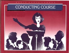 Conducting Course (Basic Music Course) [Spiral-bound] unknown author - £17.37 GBP