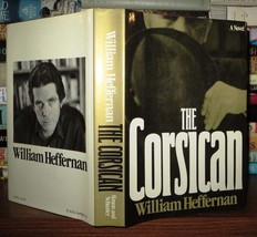 Heffernan, William THE CORSICAN A Novel 1st Edition 1st Printing - $45.00