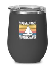 Wine Tumbler Stainless Steel Insulated Funny Education Is Important But  - £19.66 GBP