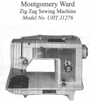 Montgomery Ward UHT J1276 manual for sewing machine Hard Copy - $12.99