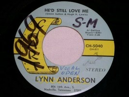 Lynn Anderson He&#39;d Still Love Me All You Add Is Love 45 Rpm Record Chart Label - £12.63 GBP