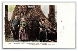 General Fremont Wife and Daughter Big Tree Grove Santa Cruz CA UDB Postcard U16 - £2.76 GBP