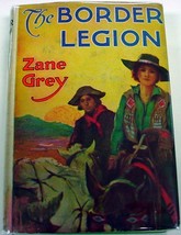 The Border Legion Zane Grey Western hcdj Grosset &amp; Dunlap - £6.39 GBP