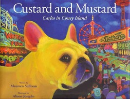 Custard and Mustard: Carlos in Coney Island [Hardcover] Sullivan, Mauree... - $19.75