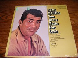 You Were Made for Love LP (Stereo) Dean Martin - $5.92