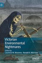 Victorian Environmental Nightmares [Hardcover] Mazzeno, Laurence W. and ... - $48.90