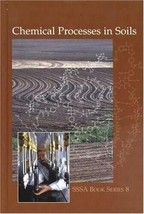 Chemical Processes in Soils by Donald L. Sparks; M. A. Tabatabai - $145.89