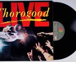 Thorogood LIVE [Vinyl] George Thorogood &amp; The Destroyers - $39.15