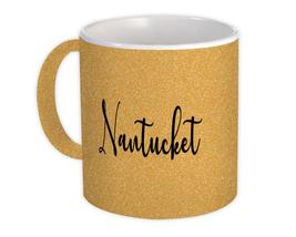 Nantucket : Gift Mug Cursive Travel Souvenir Country USA - £12.50 GBP