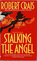 MYSTERY: Stalking the Angel By Robert Crais ~ Paperback ~ 1992 - $5.99