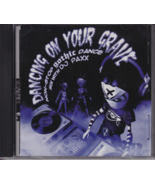 Dancing On Your Grave : Non-Stop Gothic Dance Mix with DJ Paxx (CD,2003)... - £45.49 GBP